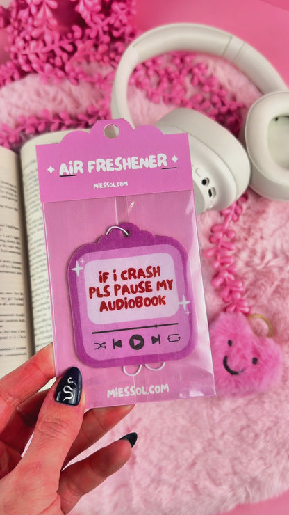 If I Crash Pls Pause My Audiobook Air Freshener