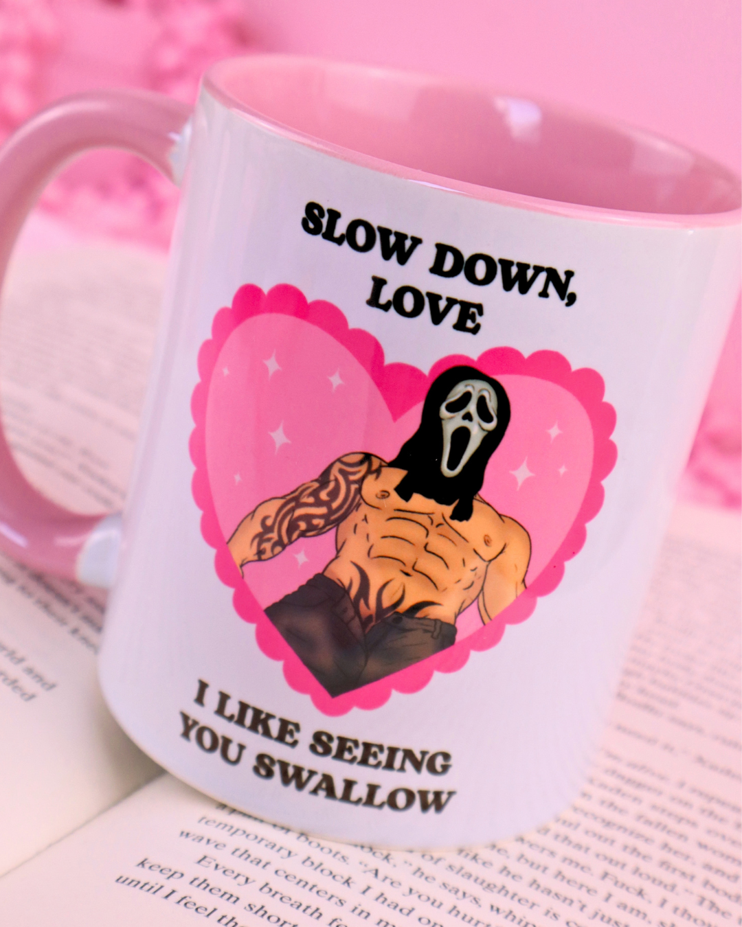 Masked men mug with the quote “Slow down, I like seeing you swallow”